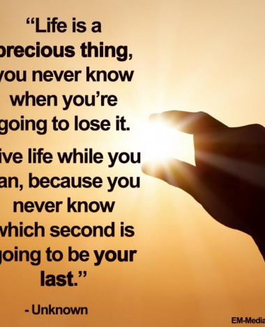 life is precious
